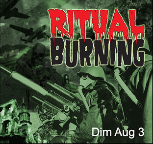 Ritual Burning Dim Aug 3