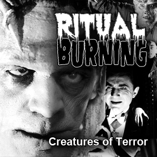 Ritual Burning Creatures of Terror